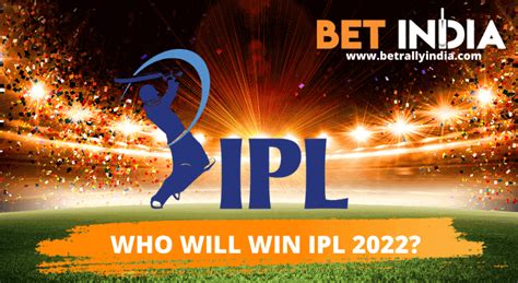 2022 IPL Odds Preview: Favorites To Win IPL 2022.